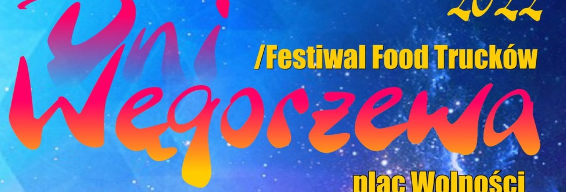 Plakat zapraszający do Węgorzewa na kolejną edycję imprezy Dni Węgorzewa 2022.