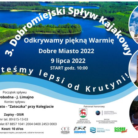 Plakat zapraszający do Dobrego Miasta na 3. edycję Dobromiejskiego Spływu Kajakowego 2022.