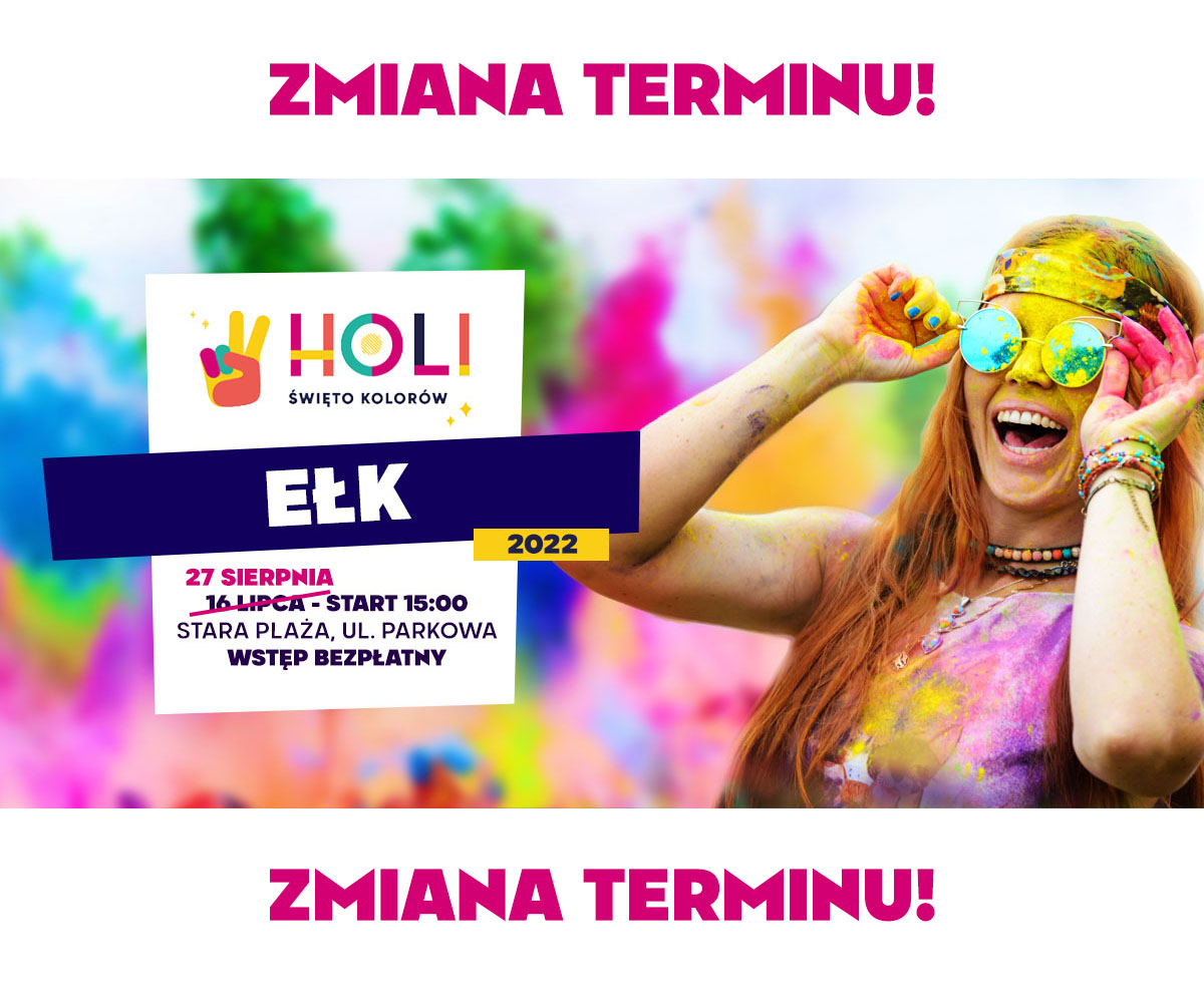 Plaka zapraszający do Ełku na Holi Święto Kolorów Ełk 2022.
