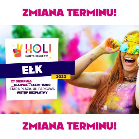 Plaka zapraszający do Ełku na Holi Święto Kolorów Ełk 2022.