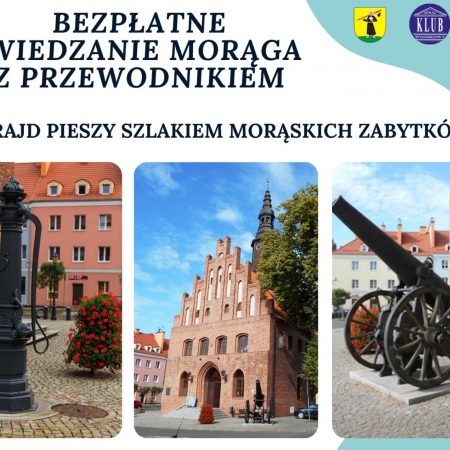 Plakat zapraszający do Morąga na 7. edycję Rajdu Pieszego "Szlakiem Morąskich Zabytków" 2022 - zwiedzanie z przewodnikiem.
