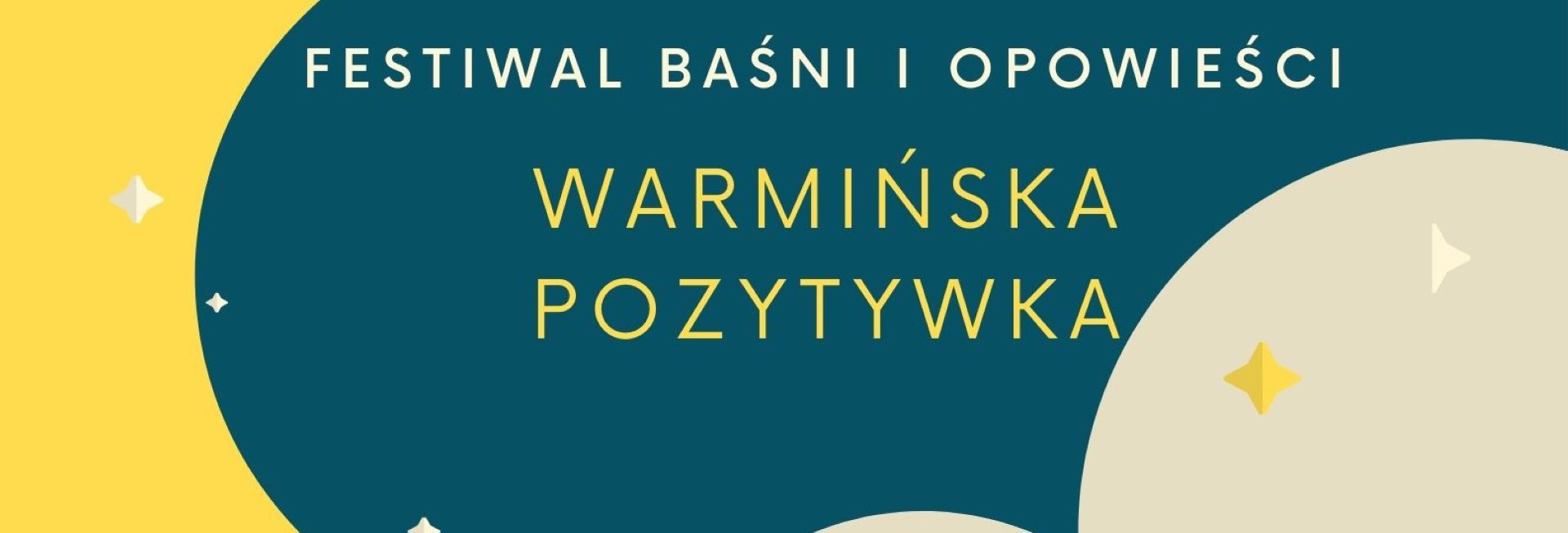 Plakat zapraszający do miejscowości Nowe Kawkowo w gminie Jonkowo powiecie olsztyńskim na Festiwal Baśni i Opowieści "Warmińska Pozytywka" Nowe Kawkowo 2022.