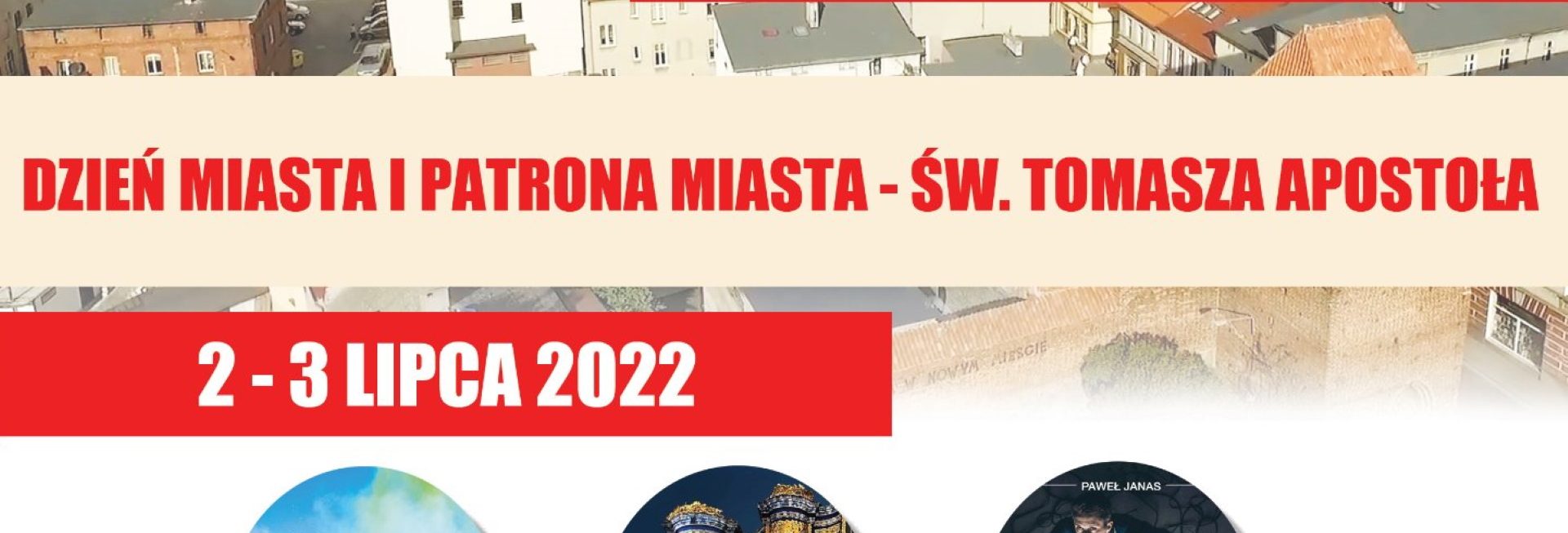 Plakat zapraszający do Nowego Miasta Lubawskiego na Dzień Miasta i Patrona Miasta - Św. Tomasza Apostoła Nowe Miasto Lubawskie 2022.