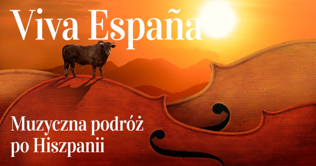 Plakat zapraszający do Olsztyna na Viva España – muzyczną podróż po Hiszpanii w Warmińsko-Mazurskiej Filharmonii w Olsztynie.