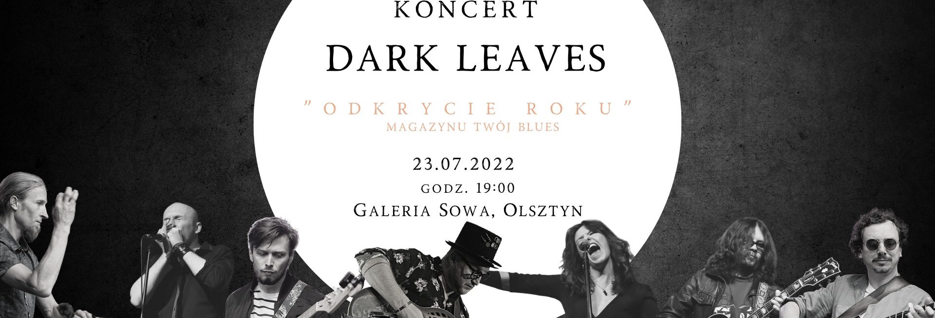 Plakat zapraszający w sobotę 23 lipca 2022 r. do Olsztyna na koncert zespołu Dark Leaves Olsztyn 2022.