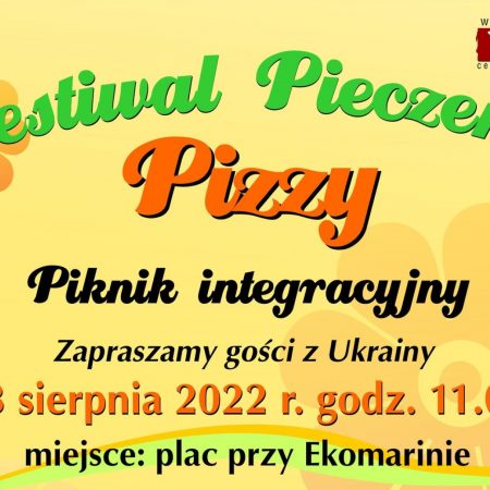 Plakat zapraszający do Węgorzewa na Festiwal Pieczenia PIZZY - Piknik Integracyjny Węgorzewo 2022.