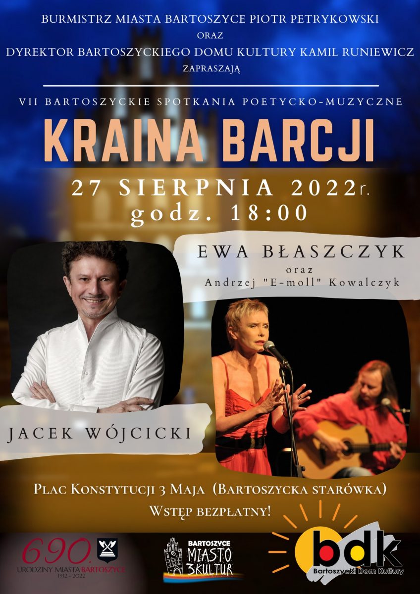Plakat zapraszający do Bartoszyc na 7. edycję Bartoszyckich Spotkań Poetycko-Muzycznych Kraina Barcji 2022.