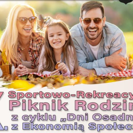 Plakat zapraszający do Bartoszyc na 10. edycję sportowo-rekreacyjnego pikniku rodzinnego z cyklu „Dni Osadnika" Bartoszyce 2022.