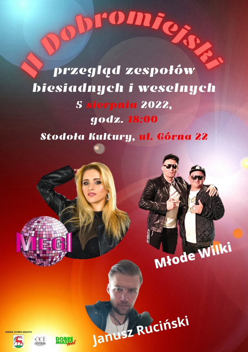 Plakat zapraszający do Dobrego Miasta na Dobromiejski przegląd zespołów biesiadnych i weselnych 2022.