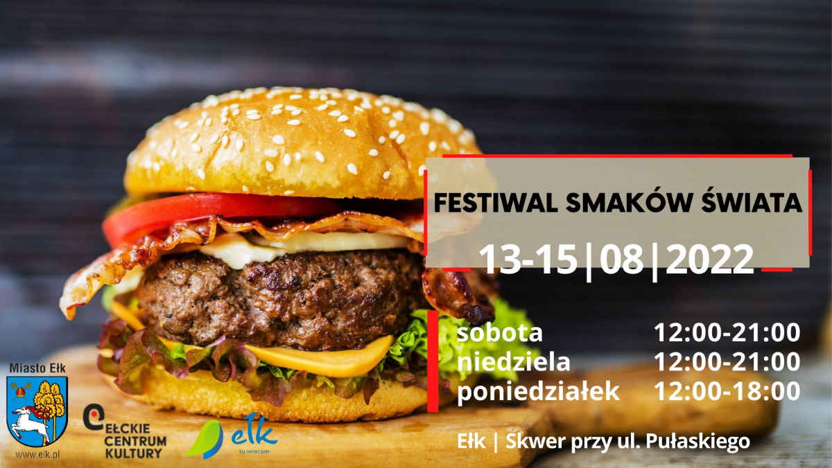 Plakat zapraszający do Ełku na Festiwal Smaków Świata Ełk 2022.