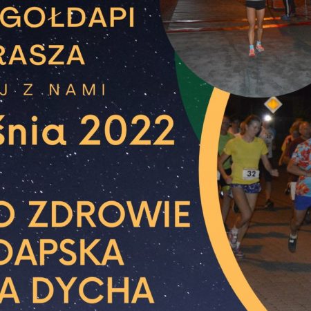 Plakat zapraszający do Gołdapi na Gołdapską Nocną Dychę Bieg Po Zdrowie Gołdap 2022.