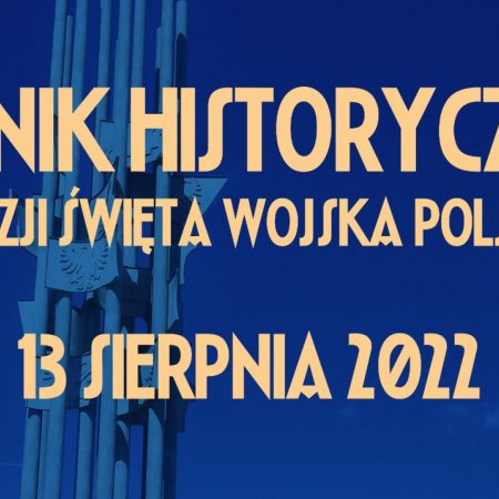Plakat zapraszający do Grunwaldu na Piknik historyczny z okazji Święta Wojska Polskiego Grunwald 2022.