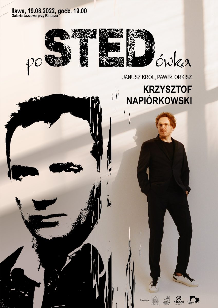 Plakat zapraszający do Iławy na Wieczór koncertowy poSTEDówka Iława 2022.