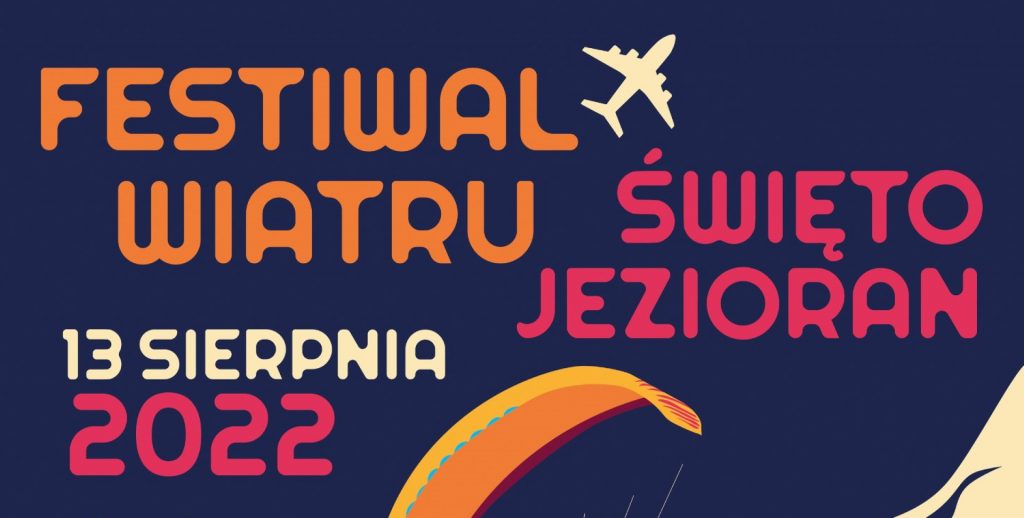 Plakat zapraszający do Jezioran na Festiwal Wiatru - Święto Jezioran 2022.