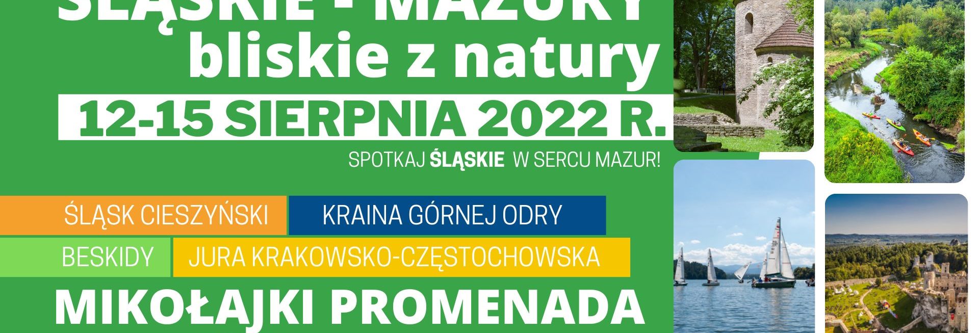 Plakat zapraszający do Mikołajek na Festyn Śląskie - Mazury bliskie z Natury Mikołajki 2022. 
