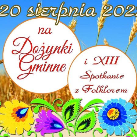 Plakat zapraszający do Miłakowa na Dożynki Gminne Miłakowo 2022.