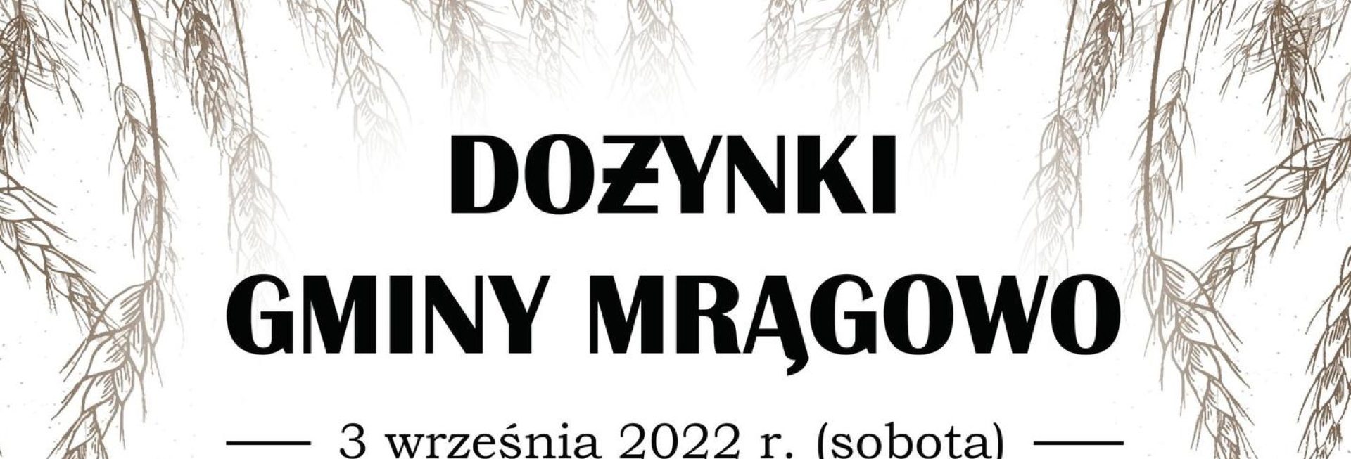 Plakat zapraszający do miejscowości Polska Wieś koło Mrągowa na Dożynki Gminy Mrągowo 2022.