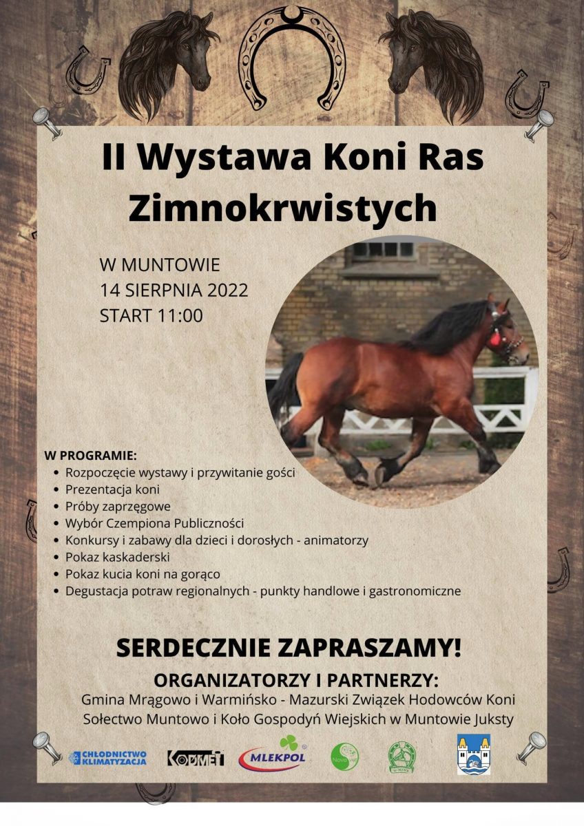Plakat zapraszający do miejscowości Muntowo w gminie Mrągowo na 2. edycję Wystawę Koni Ras Zimnokrwistych Muntowo 2022.