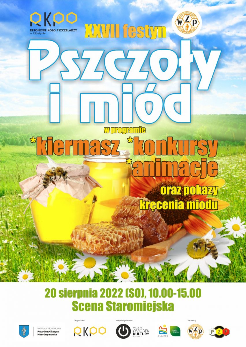 Plakat zapraszający do Olsztyna na Festyn „Pszczoły i miód” Olsztyn 2022.