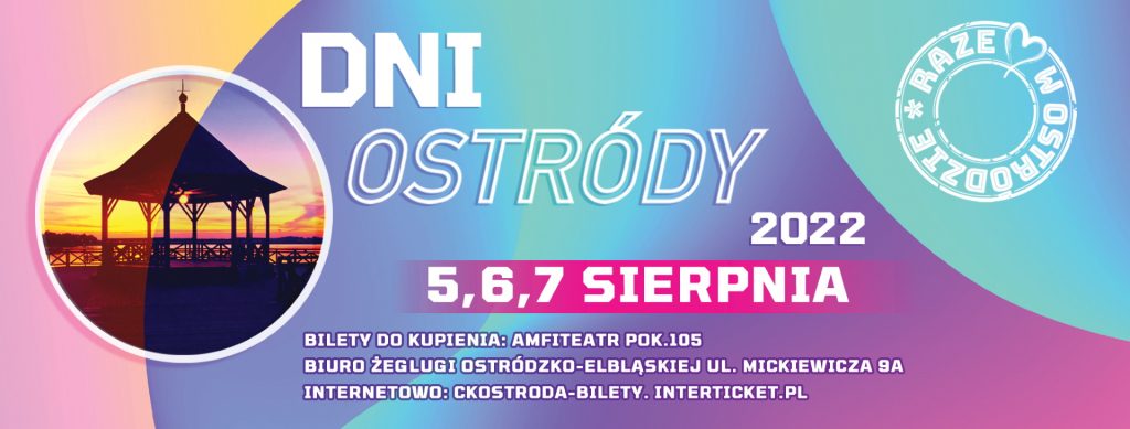 Plakat zapraszający do Ostródy na Dni Ostródy 2022.