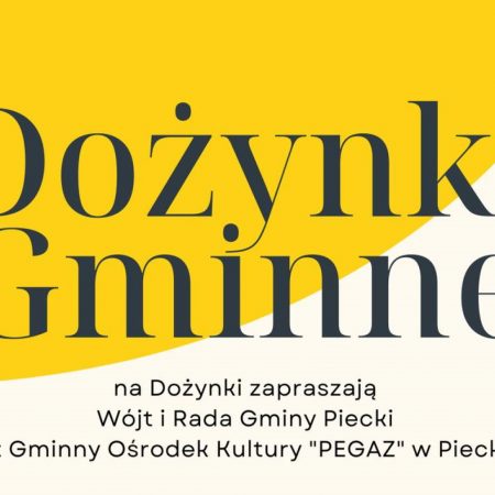 Plakat zapraszający do miejscowości Piecki na Dożynki Gminne Piecki 2022.