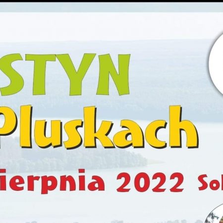 Plakat zapraszający do miejscowości Pluski w gminie Stawiguda na wydarzenie Festyn w Pluskach 2022.