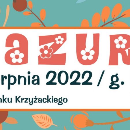 Plakat zapraszający do Szczytna na koncert zespołu Mazury Szczytno 2022.