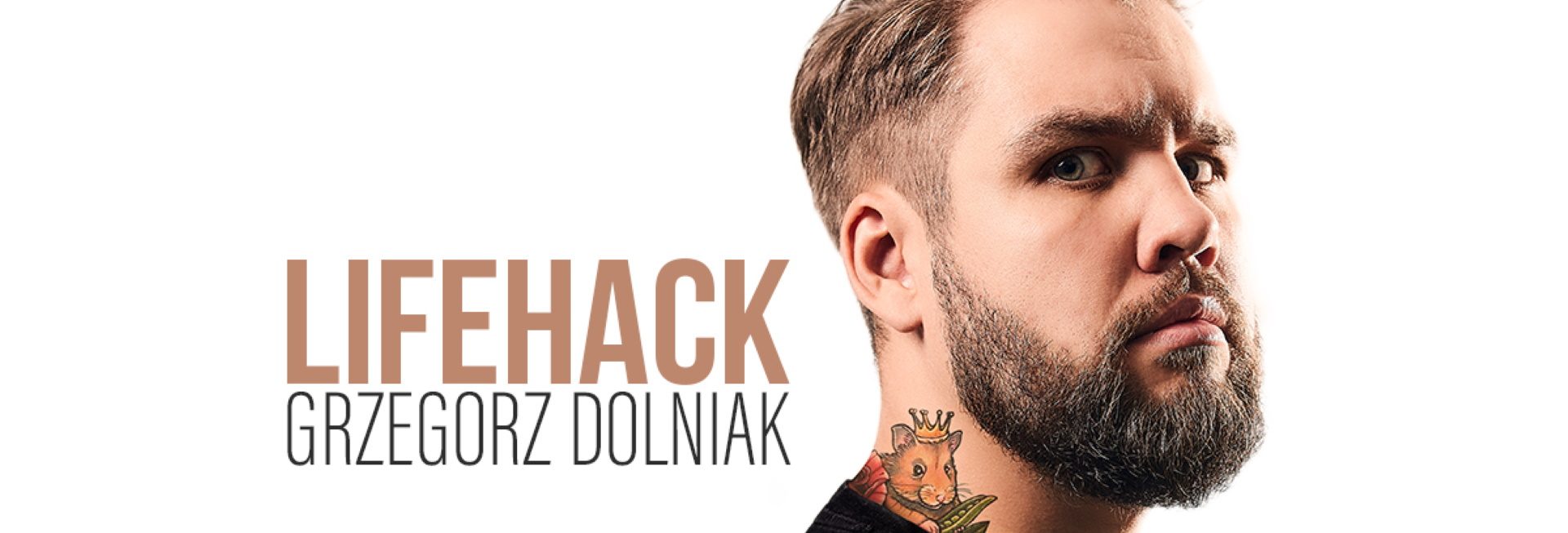 Plakat zapraszający do na występ Stand-up Grzegorz Dolniak - Lifehack. 