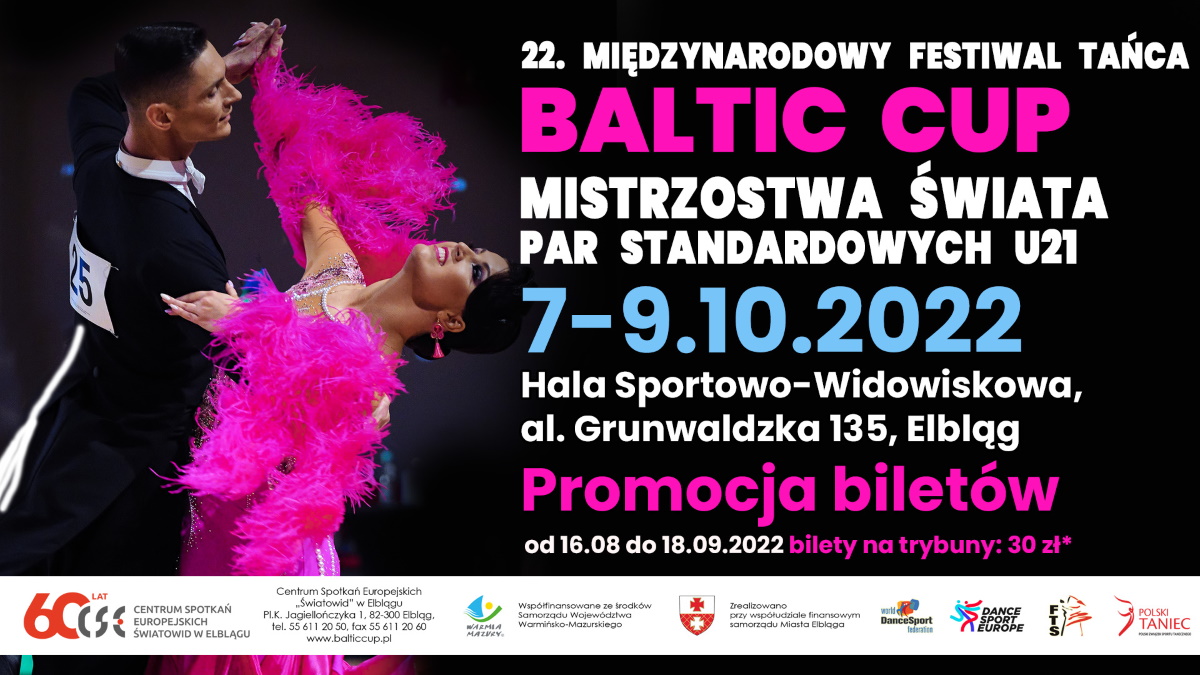 Plakat zapraszający do Elbląga na 22. edycję Międzynarodowego Festiwalu Tańca „Baltic Cup” Mistrzostwa Świata Par Standardowych u-21 Elbląg 2022.