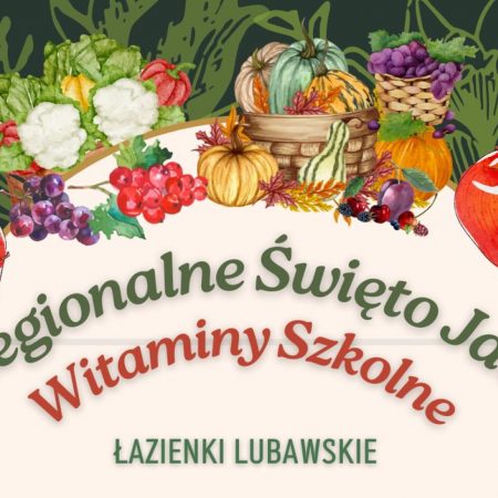 Plakat zapraszający do Lubawy na 4. edycję Regionalnego Święta Jabłka Lubawa 2022.