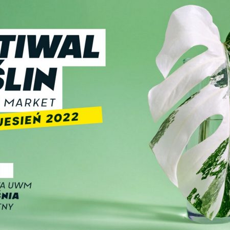 Plakat zapraszający do Olsztyna na Festiwal Roślin w Olsztynie - wielki market roślin w supercenach Kortowo 2022.