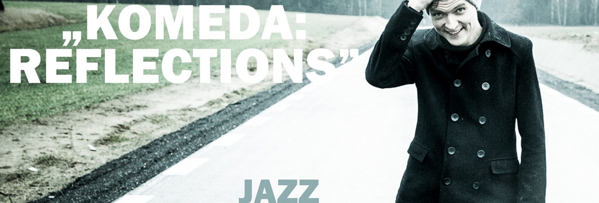 Plakat zapraszający do Olsztyna na koncert Maciej Tubis – KOMEDA: REFLECTIONS – Jazz w Filharmonii Olsztyn 2022.