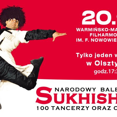 Plakat zapraszający do Olsztyna na występ Narodowego Baletu Gruzji - Sukhishvili Olsztyn 2022.