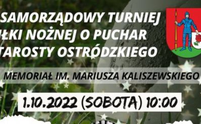 Plakat zapraszający do Ostródy na 5. edycję Samorządowego Turnieju Piłki Nożnej o Puchar Starosty Ostródzkiego - Ostróda 2022