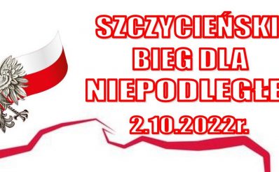 Plakat zapraszający do Szczytna na Szczeciński Bieg dla Niepodległej Szczytno 2022.