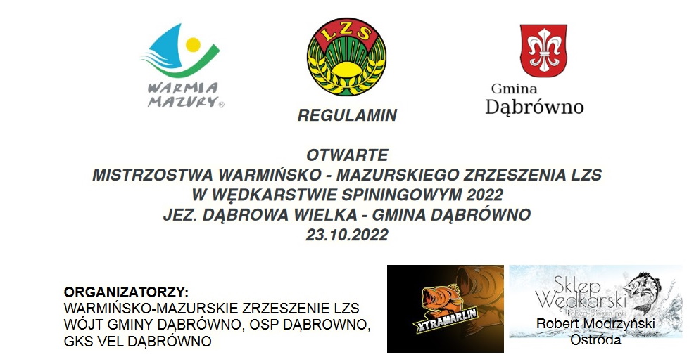 Plakat zapraszający sympatyków wędkarstwa do Dąbrówna na Otwarte Mistrzostwa WMZ LZS w wędkarstwie spinningowym - Jez. Dąbrowa Wielka.