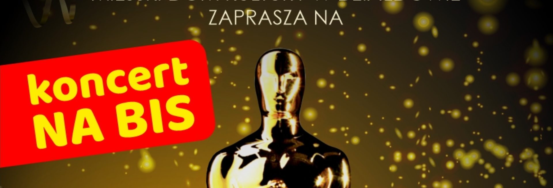 Plakat zapraszający do Działdowa na koncert na bis „Muzyczne Oscary - Koncert Muzyki Filmowej” Działdowo 2022.