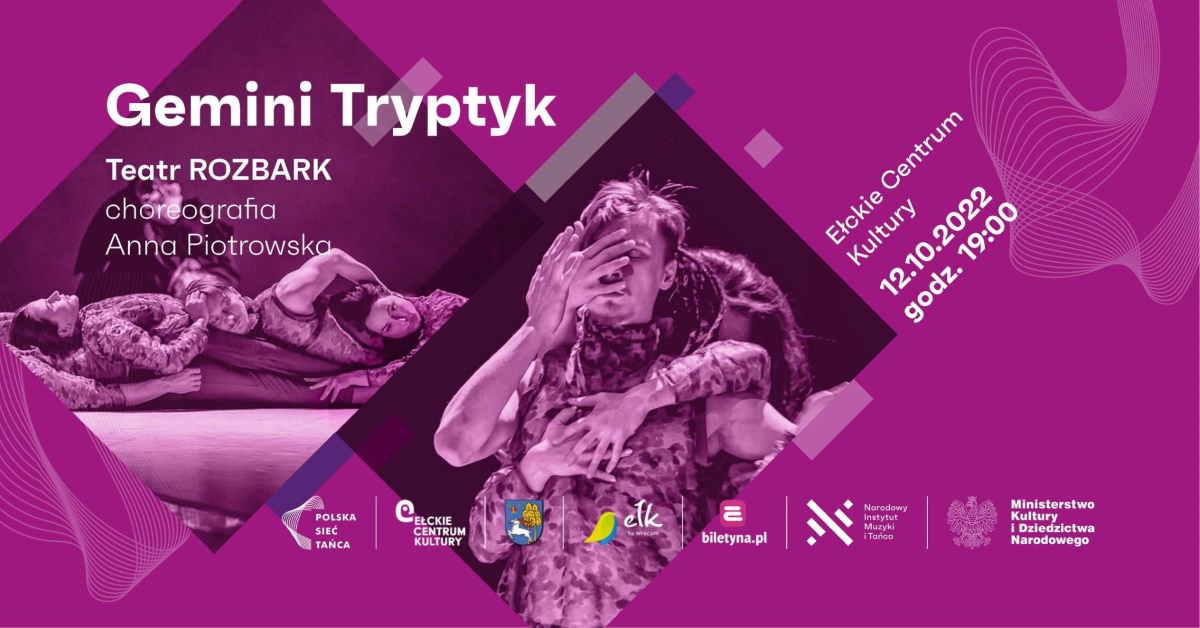 Plakat zapraszający do Ełku na spektakl teatru tańca Gemini Tryptyk - Teatr Rozbark Ełk 2022.