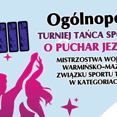 Plakat zapraszający do Iławy na 18. edycję Ogólnopolskiego Turnieju Tańca Sportowego o Puchar Jezioraka - Iława 2022.