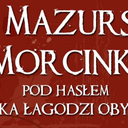 Plakat zapraszający do Kętrzyna na koncert MAZURSKIE MARCINKI „Muzyka łagodzi obyczaje” Kętrzyn 2022.