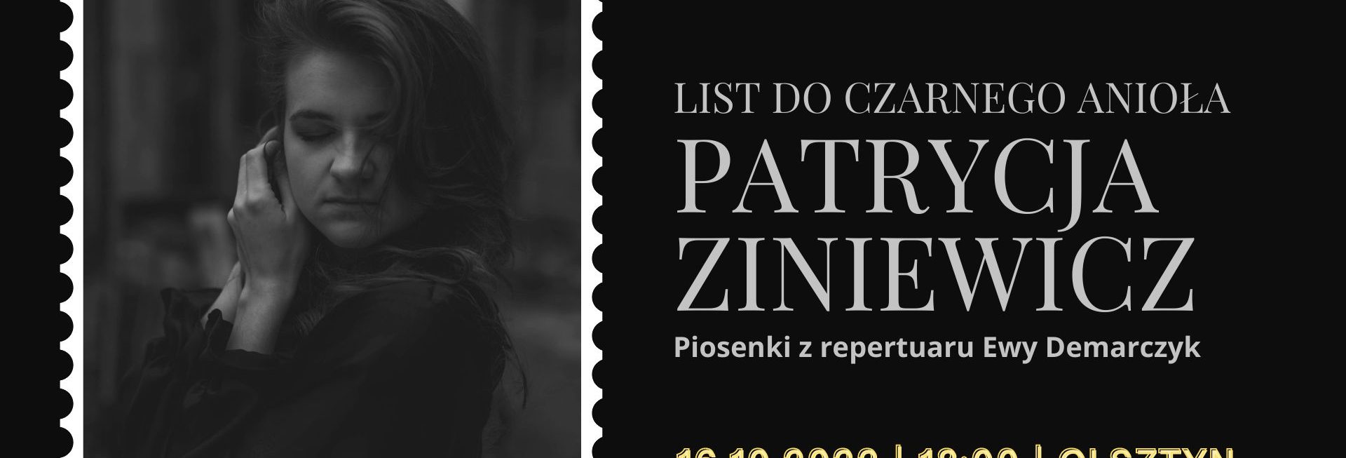 Plakat zapraszający do Olsztyna na koncert Patrycja Zieniewicz - Piosenki Ewy Demarczyk Olsztyn 2022.
