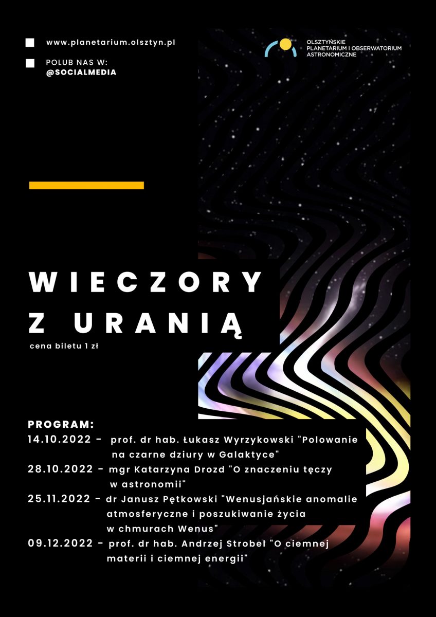 Plakat zapraszający do Olsztyńskiego Planetarium na spotkania "Wieczory z URANIĄ" - Planetarium Olsztyn 2022.