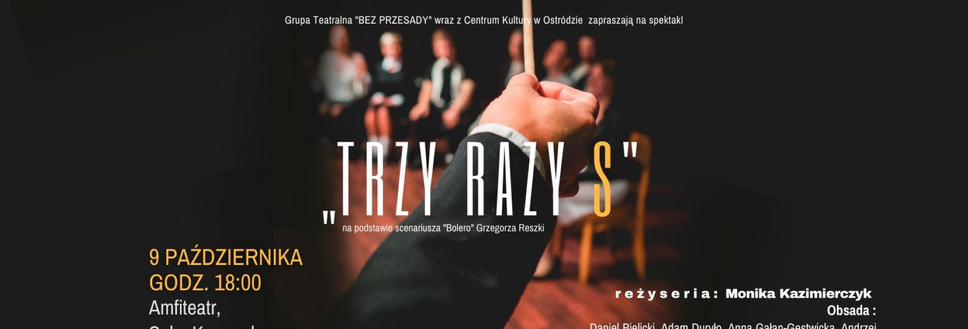 Plakat zapraszający do Ostródy na spektakl teatralny "TRZY RAZY S" Ostróda 2022.