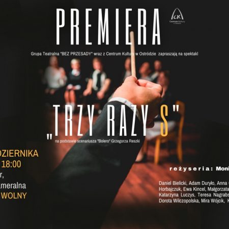 Plakat zapraszający do Ostródy na spektakl teatralny "TRZY RAZY S" Ostróda 2022.