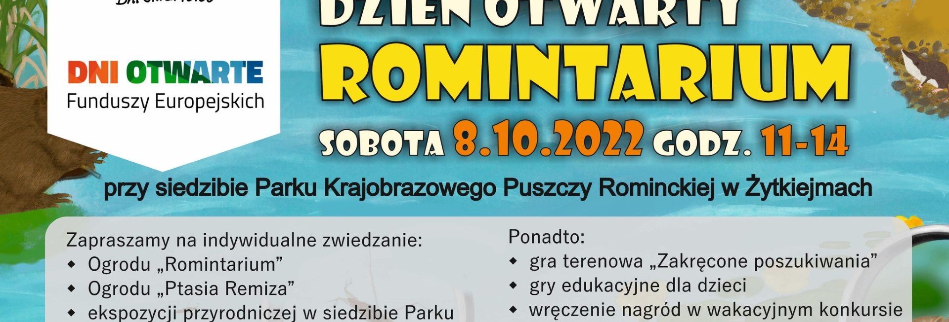 Plakat zapraszający do miejscowości Żytkiejmy w powiecie gołdapskim do Parku Krajobrazowego Puszczy Rominckiej na Dni Otwartych Funduszy Europejskich - "Dzień Otwarty Romintarium" Żytkiejmy 2022.   