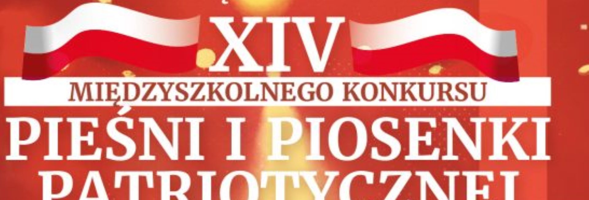 Plakat zapraszający do Biskupca na 14. edycję Koncertu Międzyszkolnego Konkursu Pieśni i Piosenek Patriotycznych Biskupiec 2022.