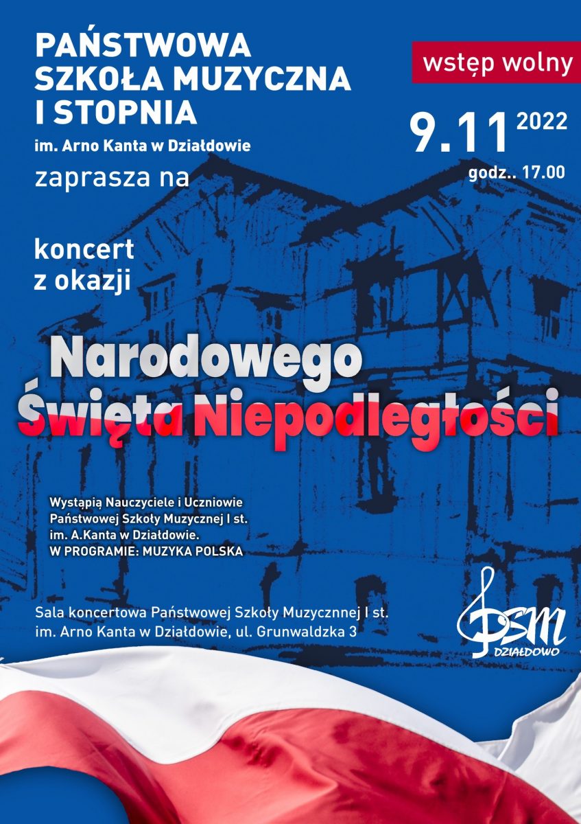 Plakat zapraszający do Działdowa na Koncert z okazji Narodowego Święta Niepodległości Działdowo 2022.
