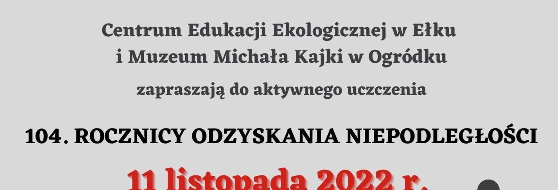 Plakat zapraszający do Ełku na 7. edycję Marszu Niepodległości Ełk 2022. 