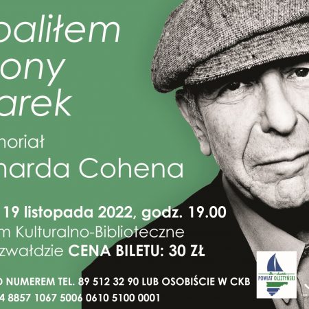 Plakat zapraszający do Centrum Kulturalno-Biblioteczne w Gietrzwałdzie na koncert 5. edycję Memoriału Leonarda Cohena "Zapaliłem zielony ogarek" Gietrzwałd 2022.
