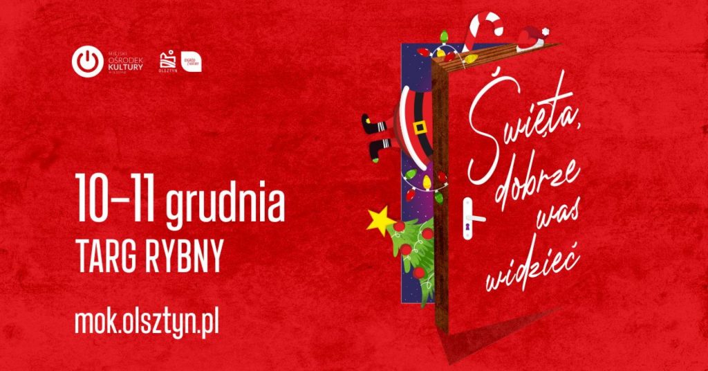 Plakat zapraszający do Olsztyna na Jarmark Świąteczny DOBRZE WAS WIDZIEĆ! Targ Rybny Olsztyn 2022.